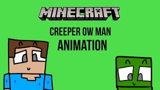 Creeper ow Man / Minecraft animation screenshot 5