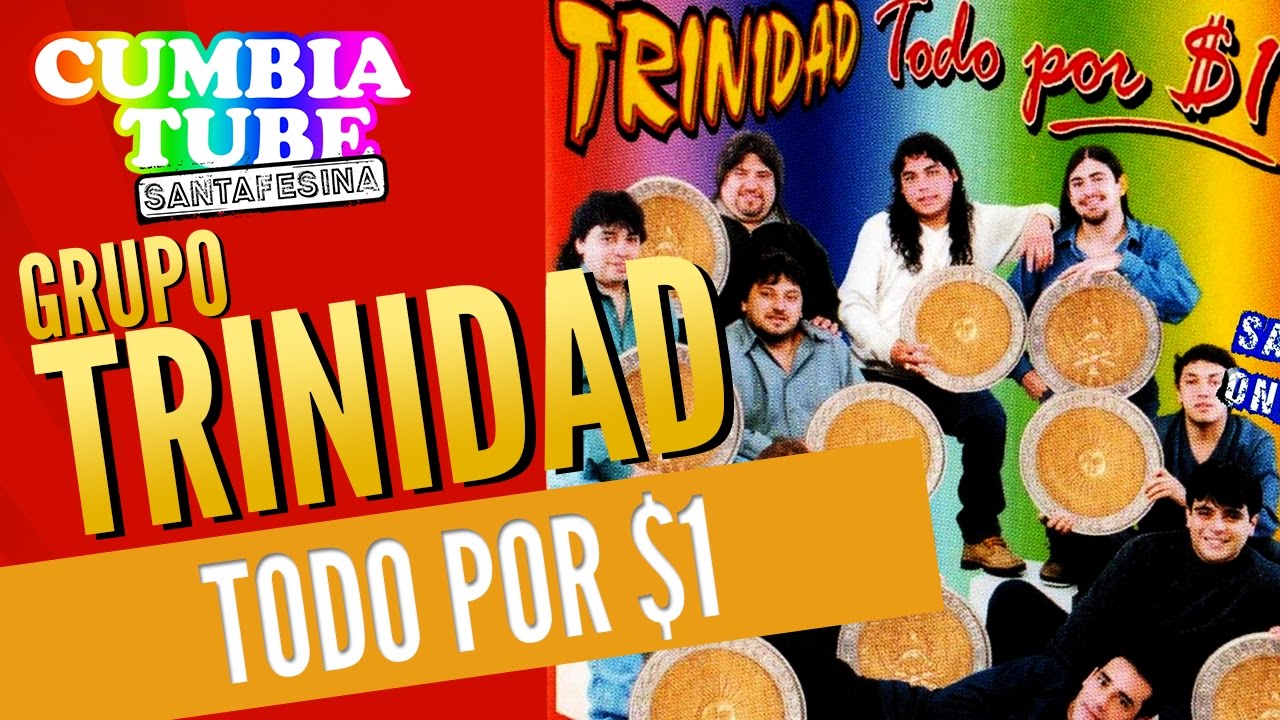 Grupo Trinidad - Todo Por $1 | Disco Completo