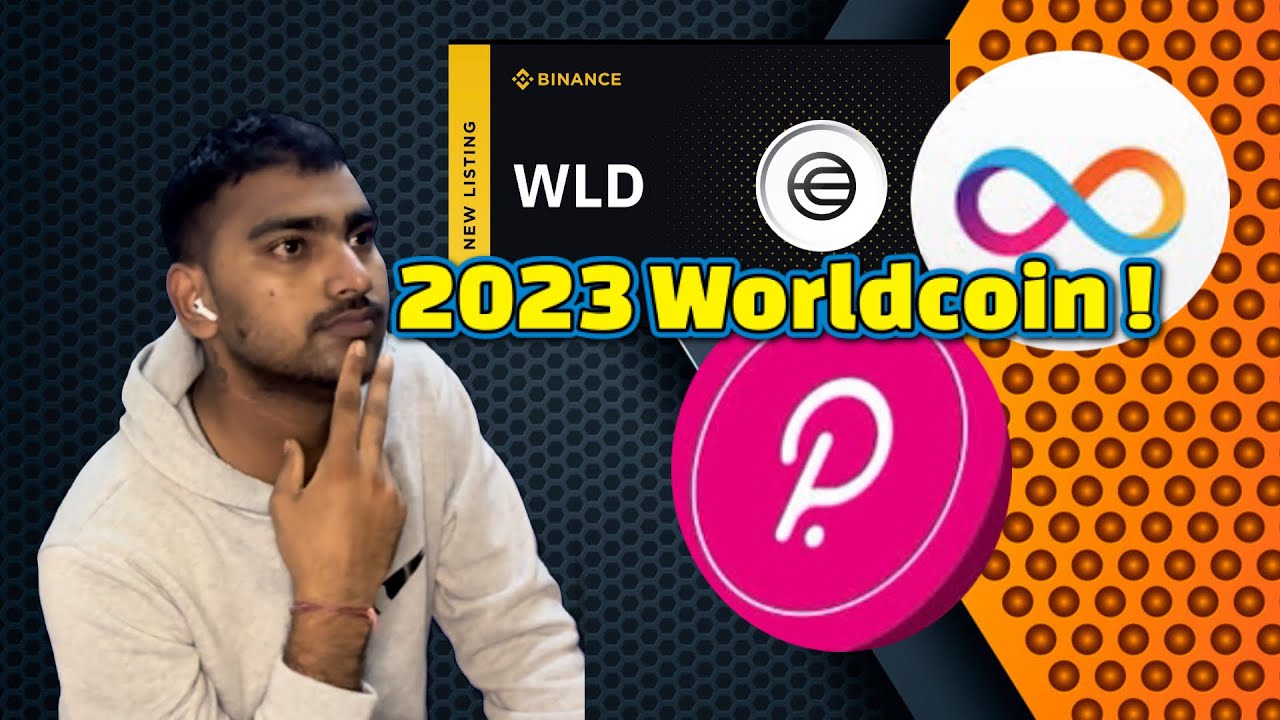 $WLD is the $ICP and $DOT of 2023? ~ Worldcoin Tamil 