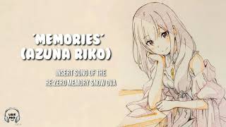 Lirik Memories - Azuna Riko OST Re Zero Memory Snow OVA