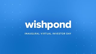 Wishpond&#39;s Inaugural Virtual Investor Day