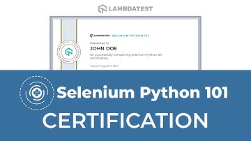Selenium Python 101 Certification | LambdaTest Certifications | Automation Testing