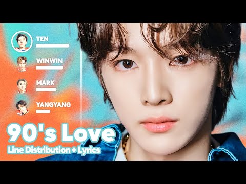 NCT U - 90's Love (Line Distribution + Lyrics Karaoke) PATREON REQUESTED