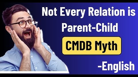 CMDB Relationship Categories In English Parent-Child Relationship Meaning