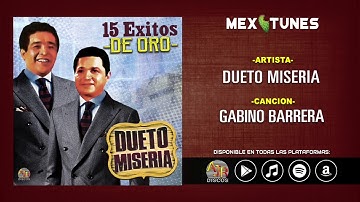 Dueto Miseria - Gabino Barrera