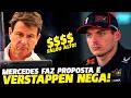 🚨MERCEDES FAZ PROPOSTA FORMAL POR VERSTAPPEN E PILOTO RECUSA! VEJA DETALHES | FÓRMULA 1