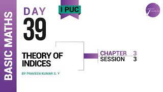 DAY 39 | BASIC MATHEMATICS | I PUC | THEORY OF INDICES | L3