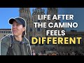 Life After the Camino de Santiago: What Nobody Talks About