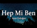 Ayaz Erdoğan Hep Mi Ben Music YOUTUBE