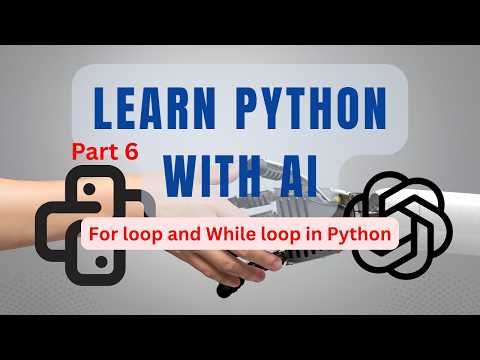 Learn Python With AI | For loop and While loop in python