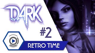 Dark Xbox 360 Walkthrough #2 | Retro Time
