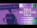 Why Do People Kill | FedEx Driver Arrested For Murder | True Detective Talk With Ken Mains | Ep 9