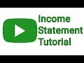 Simple Income Statement Tutorial - Profit and Loss Statement Explained