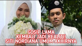 Gosip Lama Kembali Jadi Realiti! Siti Nordiana Umum Akhirnya