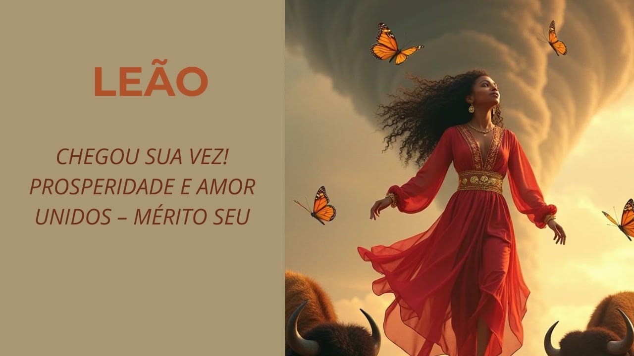 LEÃO 🪶 VOCÊ VAI RECEBER MELHOR IMPOSSÍVEL PROSPERIDADE E AMOR DE MÃOS DADAS ( MÉRITO ⚖️)