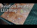 Build Tour: Aviation Weather LED Map