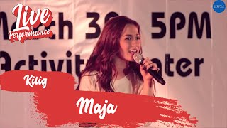 MAJA - Kilig (Live Performance)