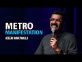 Metro manifestation  azeem banatwalla standup comedy 2022