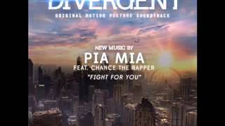 Pia Mia Feat. Chance The Rapper - Fight For You (Produced By Clams Casino) (Divergent Soundtrack) chords