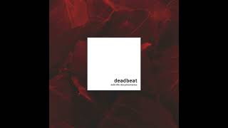 Deadbeat - For Palestine - For Israel