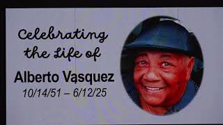 Memorial Service Celebration of Life for Alberto Vasquez
