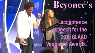 Beyoncé's acceptance speech for the 2019 GLAAD Vanguard Award. #GLAADawards 👑🏳️‍🌈