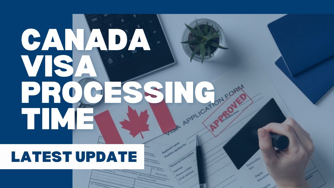 Canada Study Visa Processing Time Latest Update canadastudyvisa canada-study-visa-processing-time-latest-update-canadastudyvisa