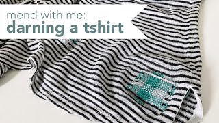 How to darn: Watch me mend a holey tshirt