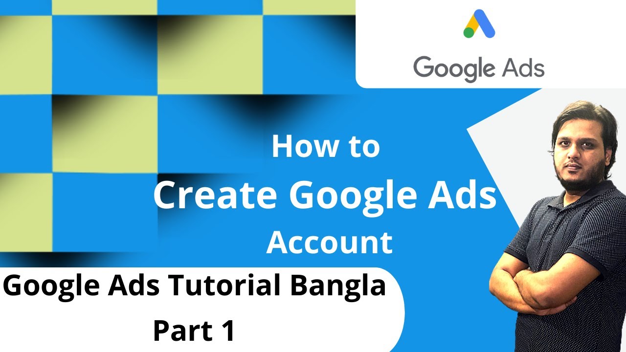 Google Ads Tutorial 2020 Bangla | How to Create Google Ads Account ...