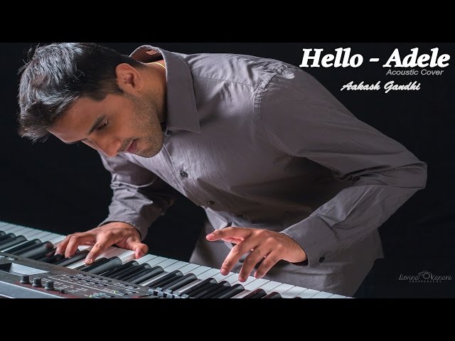 Hello - Adele (Acoustic Cover) - Aakash Gandhi (ft Shashaa Tirupati, Aditya Rao & Sandeep Thakur) class=