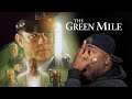 THE GREEN MILE (1999) | MOVIE REACTION | FIRST TIME WATCHING