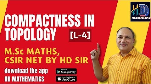 compactness in topology || part 4 || topology Msc csir net maths in hindi by Hd sir
