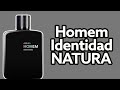 PERFUME HOMEM IDENTIDAD ( NATURA ) RESENHA