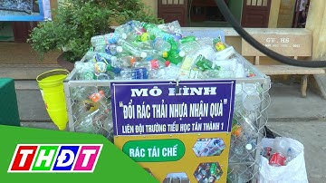 Mô hình “đổi rác thải nhựa lấy dụng cụ học tập” ở Lai Vung, Đồng Tháp | THDT
