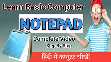 Learn Basic Computer in Hindi - Microsoft Notepad | कंप्यूटर में नोटपैड कैसे चलाये? ||