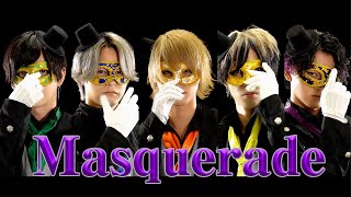 【Masquerade】musicvideo