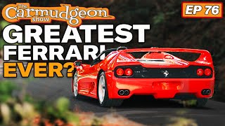 Ferrari's Greatest Road Cars — The Carmudgeon Show with Cammisa and Derek from ISSIMI Ep. 76