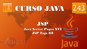 Curso Java. JSP XVI. JSP Tags III. Vídeo 243