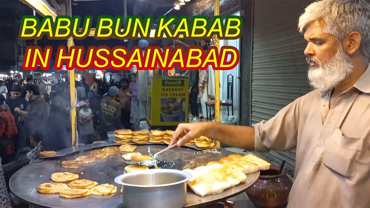 Babu Bhai Bun Kabab In Hussainabad | Karachi Street Food - YouTube
