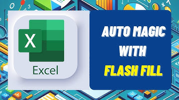 Master Flash Fill in Excel: Save Time with Auto Data Entry!