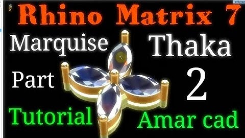 Rhino Matrix 7 Tutorial: How To Design   Marquis 4 Stone Kolet or Thaka