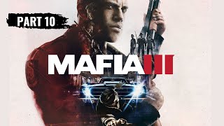 Mafia 3 - Definitive Edition PC Walkthrough Gameplay Part 10 (No Commentary)