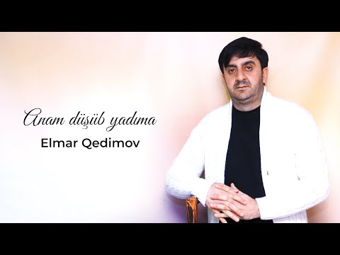 Elmar Qedimov - Anam dusub yadima (Official Audio 2023)