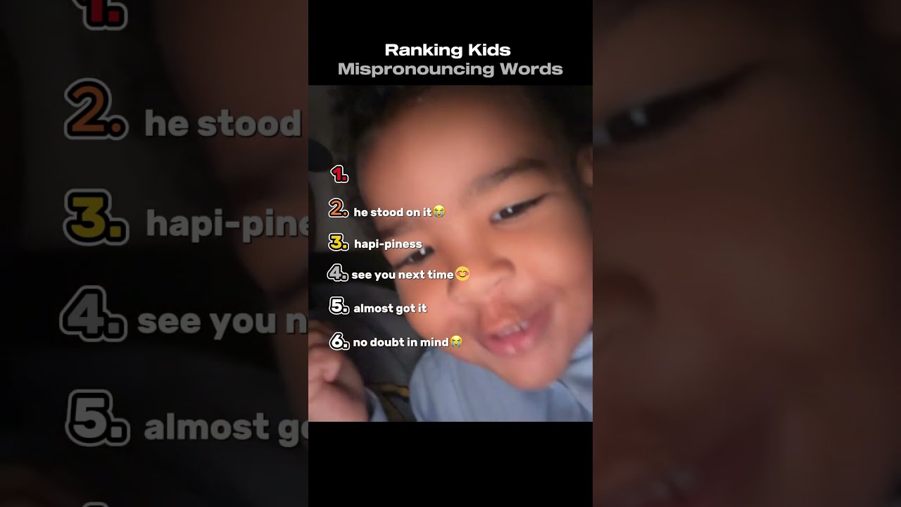Ranking Kids Mispronouncing Words Moments