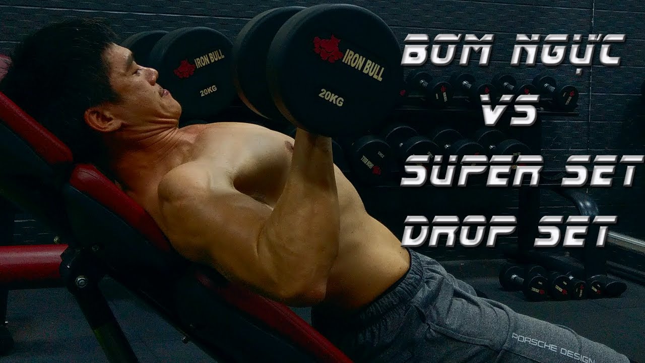TẬP NGỰC Tối Đa với phương pháp SUPER SET và DROP SET | OVERLOAD CHEST WITH SUPER SET DROP SET