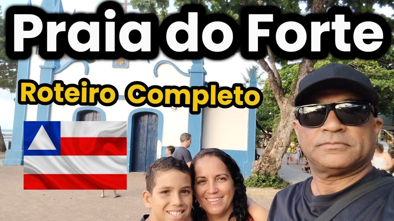 🇧🇷 BRASIL - Praia do Forte, Bahia. Roteiro Completo com valores