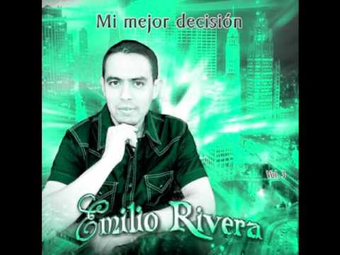 BALADA CRISTIANA - MI MEJOR DECISION - EMILIO RIVERA