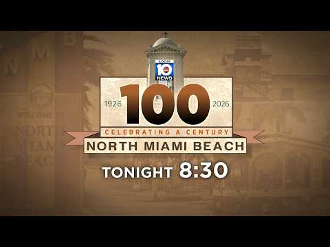 Local 10 Special: North Miami Beach, Celebrating a Century 