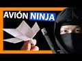 Como hacer un AVIÓN DE PAPEL NINJA Super Guerrero para que VUELE MUCHO