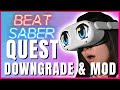 *UPDATE 1.20* HOW TO Downgrade and Mod Beat Saber on Quest 2